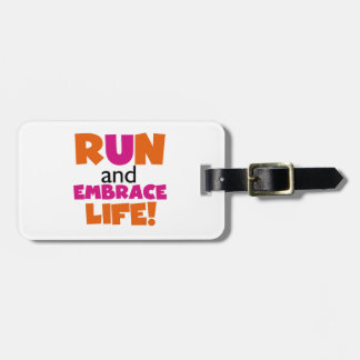 Étiquette À Bagage Run and Embrassez Life Orange Pink