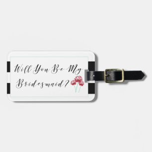 Étiquette À Bagage Seras-Tu Ma Proposition De Bridesmaid