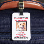 Étiquette À Bagage Service d'alerte à la saisie de photos personnalis<br><div class="desc">Seizure Alert Service Chien - Identifiez facilement votre chien comme un chien de service actif, tout en gardant votre chien concentré et couper les distractions tout en travaillant avec l'un de ces badges d'identification de chien service k9. Bien qu'il ne soit pas obligatoire, un badge d'identification de chien aidant vous...</div>