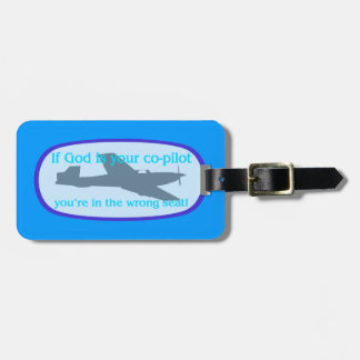 Étiquette À Bagage Si Dieu est votre co-pilote. .you sont dans le