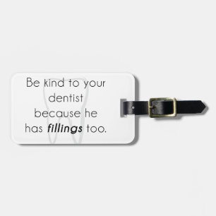 Étiquette À Bagage Sois gentil avec ton dentiste !