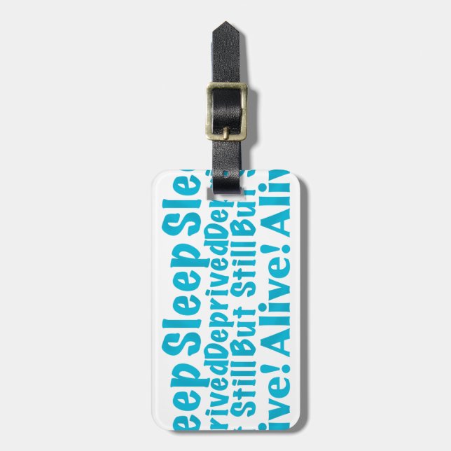 Étiquette À Bagage Sommeil déshérité mais encore vivant dans le bleu (Devant Vertical)