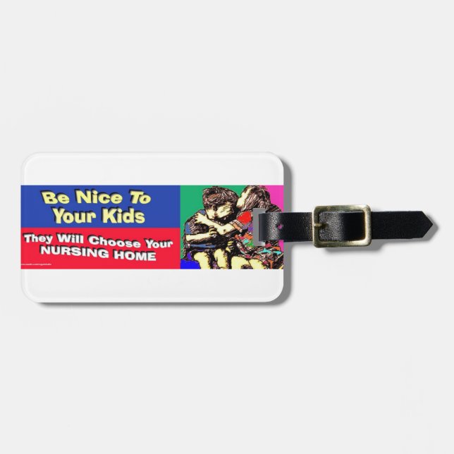 ÉTIQUETTE À BAGAGE SOYEZ GENTIL À VOS ENFANTS, ILS CHOISIRA VOTRE NH (Devant horizontal)