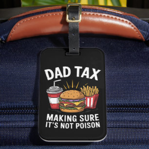 Étiquette À Bagage Taxe Papa S'assurer que ce n'est pas du poison Fêt
