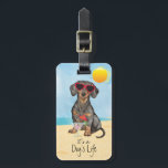 Étiquette À Bagage Teckel d'été<br><div class="desc">C'est la vie d'un chien ! Soyez cool et célébrez les canicules de l'été avec les lunettes de soleil de port de ce teckel mignon et de la détente avec une boisson.</div>
