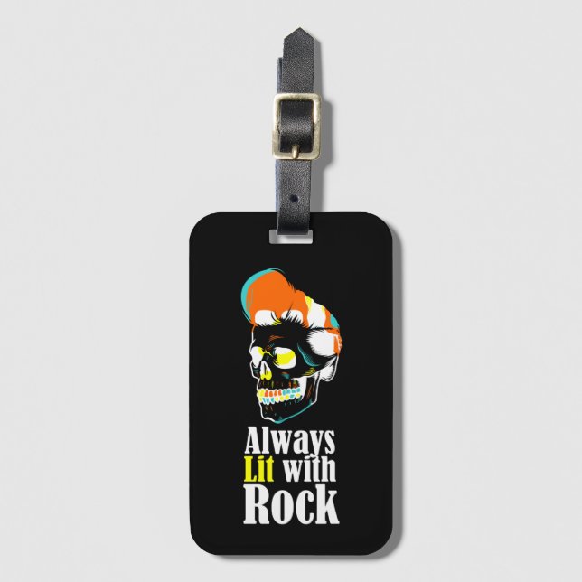 Étiquette À Bagage Toujours allumé avec du rock (Devant Vertical)