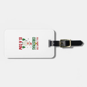 Étiquette À Bagage Tout ce que je veux pour Noël est un T-Shirt Ugly