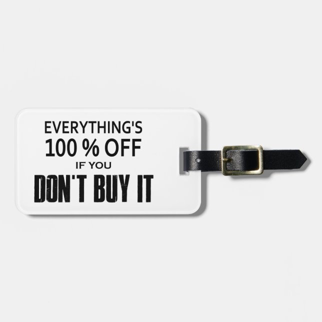Étiquette À Bagage Tout est 100% moins cher si vous ne l'achetez pas (Devant horizontal)