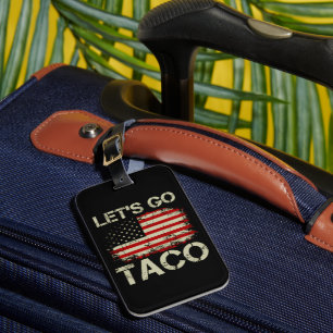 Étiquette À Bagage Trump abandonne toujours Let's Go Taco