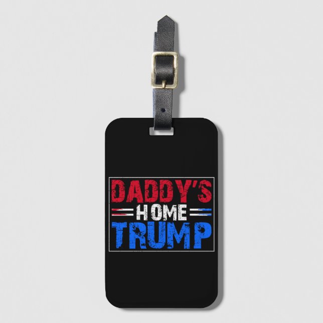 Étiquette À Bagage Trump Papa est à la maison  (Devant Vertical)