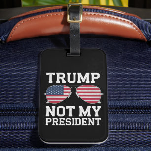 Étiquette À Bagage Trump Pas Mon Président Anti Trump