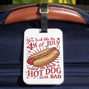 Étiquette À Bagage Tu As L'Air 4 juillet Me Fait Vouloir Un Chien Cha