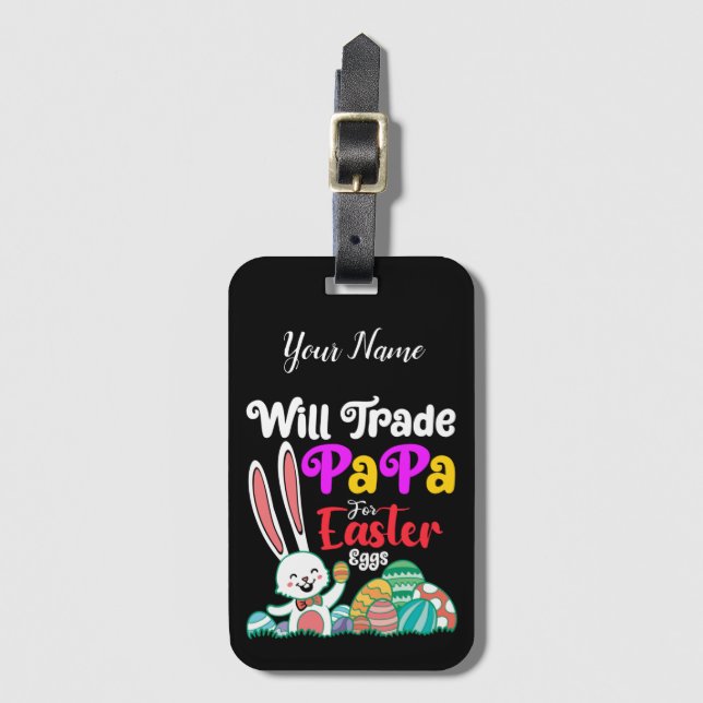 Étiquette À Bagage Va Échanger Des Papa Pour Les Oeufs De Pâques (Devant Vertical)
