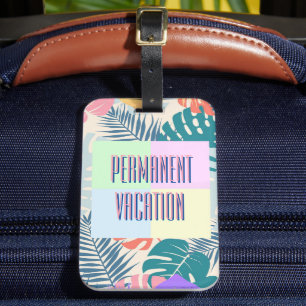 Étiquette À Bagage Vacances permanentes Tropical 1980s Style