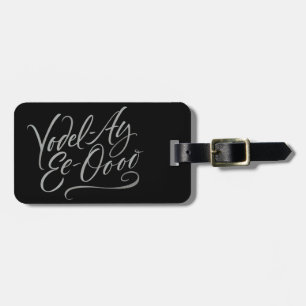 Étiquette À Bagage Yoddeling Bagages drôle Yodel Lettering