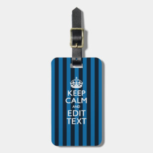 Étiquette À Bagage Your Text on Keep Calm Blue Stripes Style