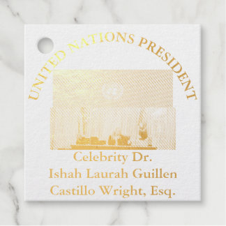 ÉTIQUETTE-CADEAU #UNITEDNATIONSPRESIDENT DR. #LAURAHCASTILLOS ESQ.