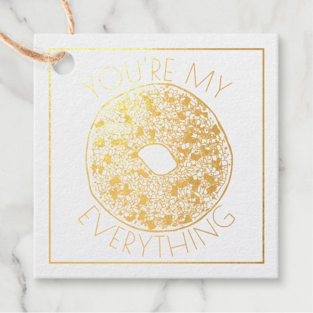 Étiquette-cadeau Vous êtes My Everything Bagel Foodie Wedding Favor (Devant)
