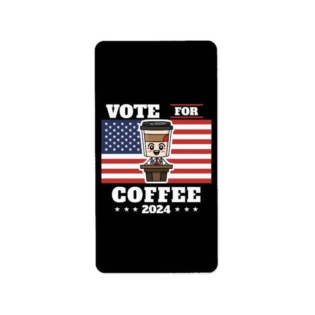 Étiquette Café pour président, votez pour le café (Devant)
