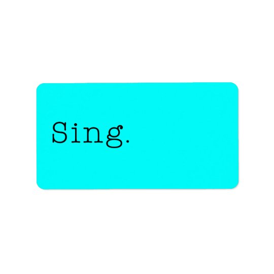 Étiquette Chantez. Le bleu turquoise au néon chantent le