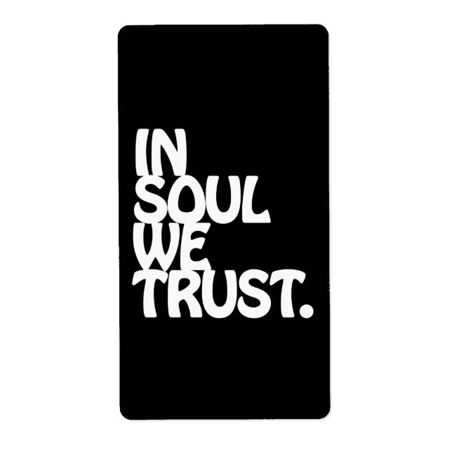 Étiquette Chez Soul, Nous Avons Confiance. (Devant)