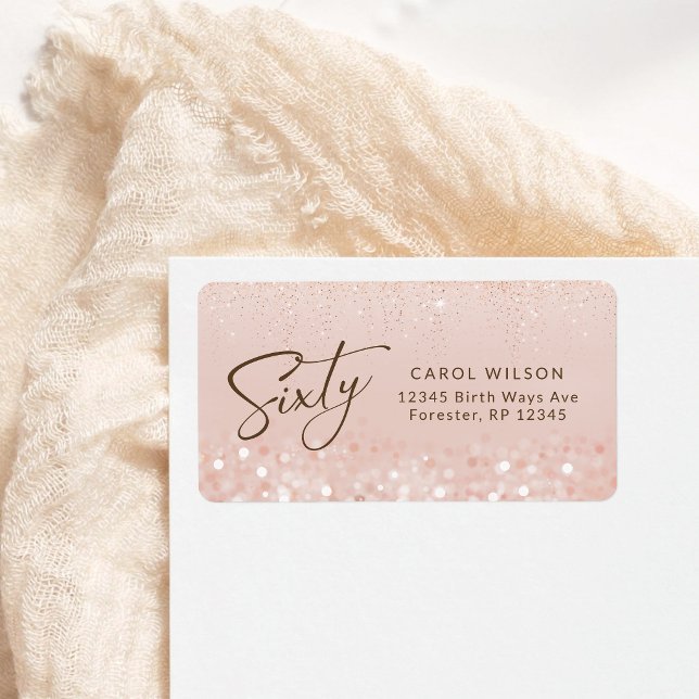 Étiquette d'adresse pour 60e anniversaire Rose Gol (Rose Gold Glitter 60th Birthday Address Label)