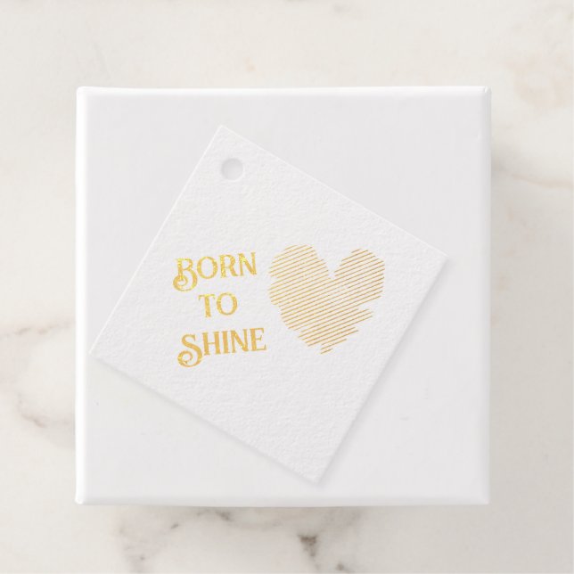 Étiquette de préférence Foil Born to Shine Foil (Avec boite)