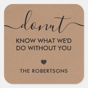 Étiquette Donut Know What We'd Do Without You, Kra