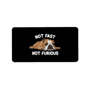 Étiquette English Bulldog Sleeping Not Fast Not Furious Funn