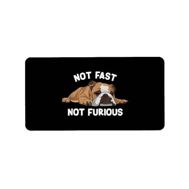 Étiquette English Bulldog Sleeping Not Fast Not Furious Funn (Devant)