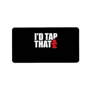 Étiquette Firefighter I'd Tap That