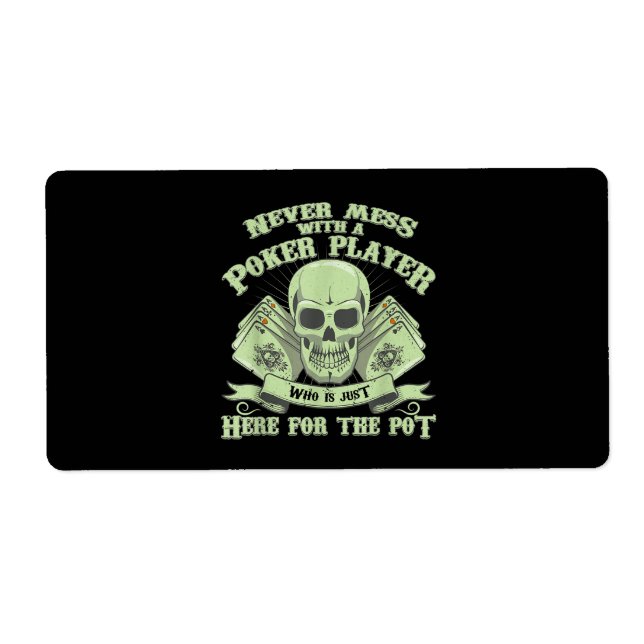 Étiquette Funny poker | Never Mess With A Poker (Devant)