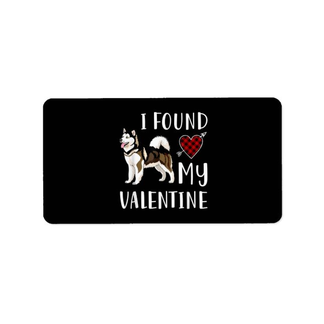 Étiquette I Found My Valentin | Husky Lover (Devant)