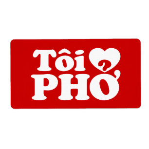 Étiquette I Heart (Love) Pho (Tôi ❤ PHỞ) Vietnamese Language
