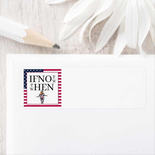 Étiquette If Not Now Return Address Label (En situation)