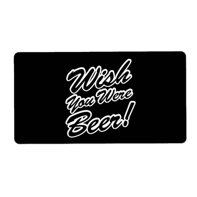 Étiquette J'Aimerais Que Tu Sois Bière ! (Devant)