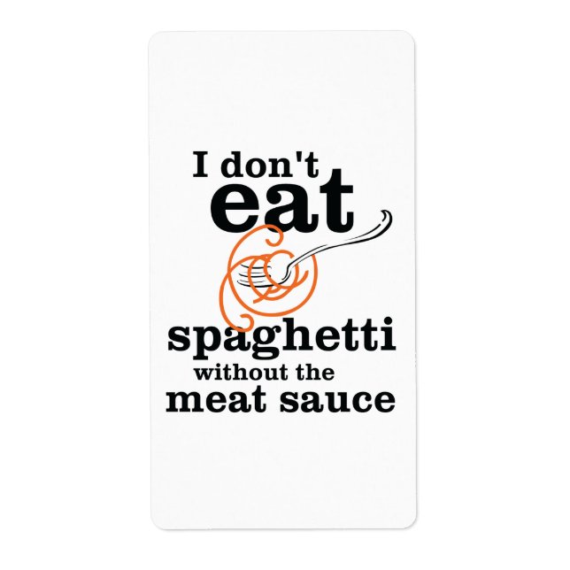 Étiquette Je ne mange pas de Spaghetti sans la sauce à la vi (Devant)