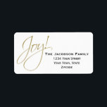 Étiquette Joie ! Simple White Holiday Christmas Return Adres<br><div class="desc">Cette étiquette d'adresse de retour est simple,  minimaliste et élégante. Il comporte un arrière - plan blanc avec le mot Joy! dans un script de parties scintillant en faux or,  et le nom et l'adresse en texte noir. Parfait pour les mailings de vacances ou de Noël.</div>