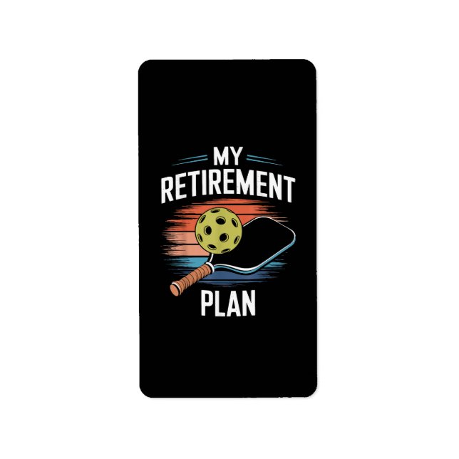 Étiquette Joueur de pickleball Mon Plan de Retraite (Devant)