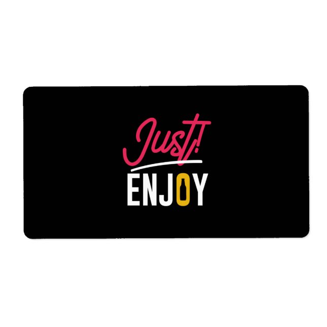 Étiquette Just Enjoy With Beer (Devant)