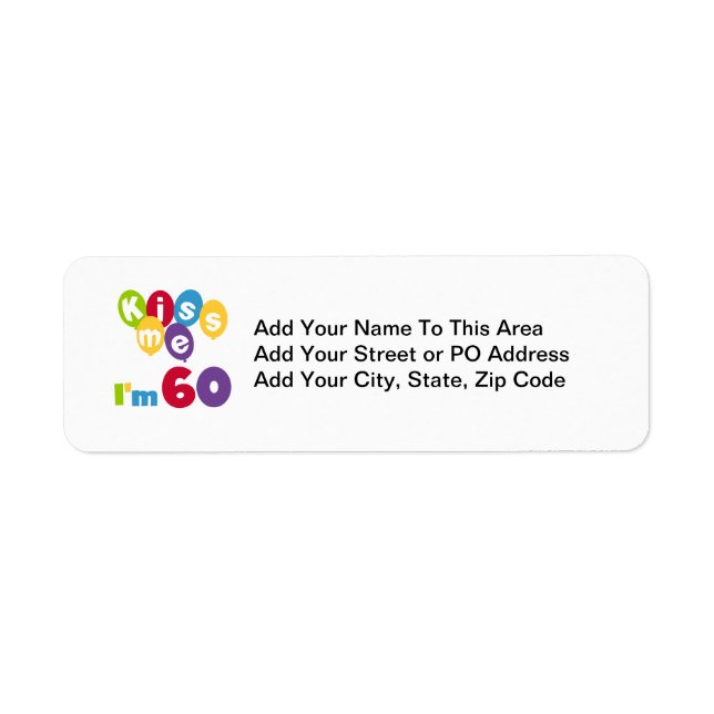 Étiquette Kiss Me I'm 60 Anniversaire Tshirts et cadeaux (Devant)