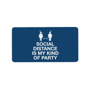 Étiquette La distance sociale est mon genre de parti