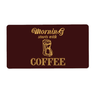 Étiquette Le matin commence avec du café