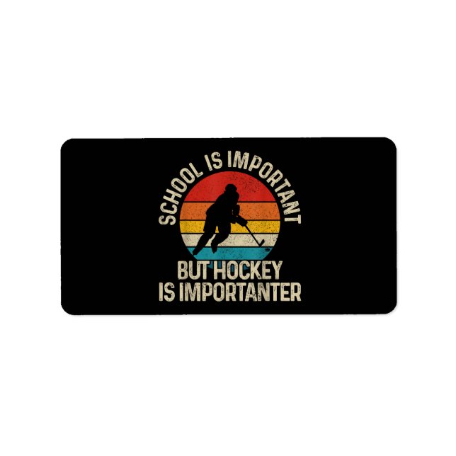 Étiquette L'École Est Importante, Mais Le Hockey Est Importa (Devant)