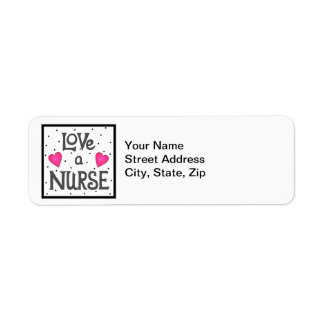 Étiquette Love A Nurse Mots Adresse de retour Black White