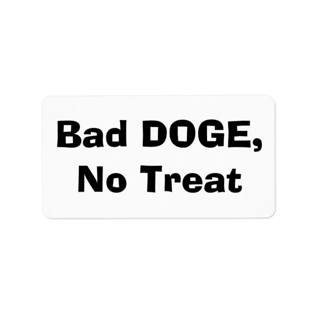 Étiquette Mauvaise DOGE, pas de traitement (Devant)