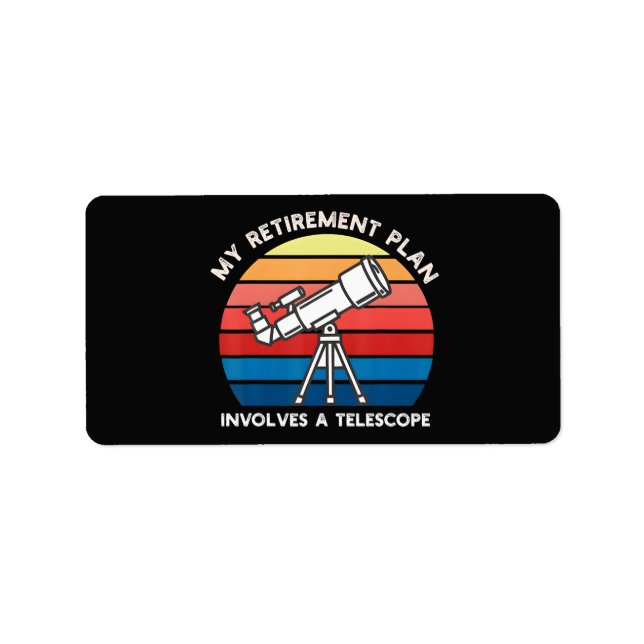 Étiquette Mon plan de retraite implique un télescope (Devant)