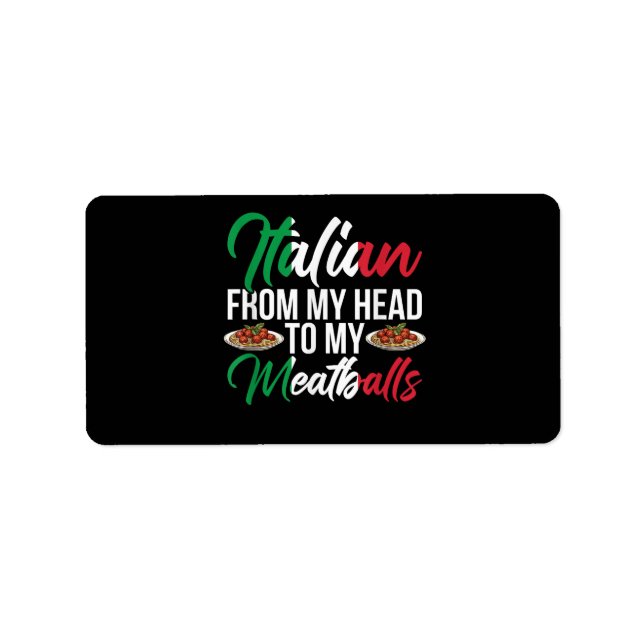Étiquette My Head To My Meatballs (Devant)