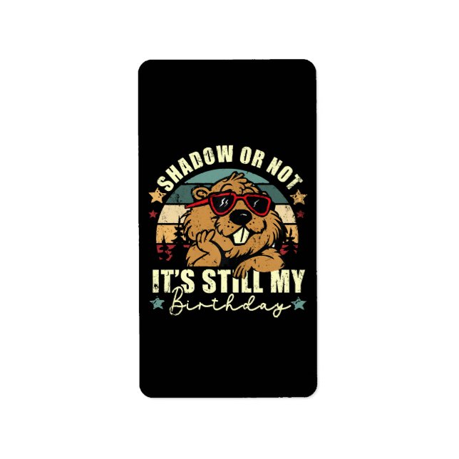 Étiquette ombre ou pas c'est toujours mon anniversaire (Devant)