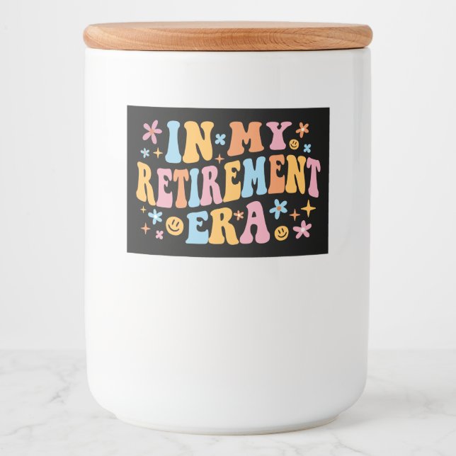 Étiquette Pour Bocaux À l'ère de ma retraite, je (Devant)
